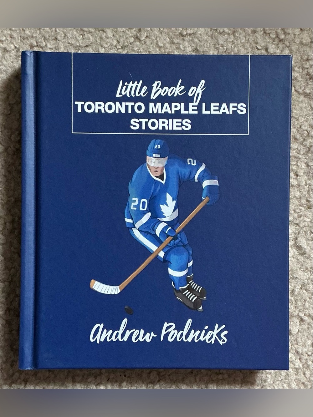 2/$15 | 3/$25 Little Book of Toronto Maple Leafs Stories - Andrew Podnieks